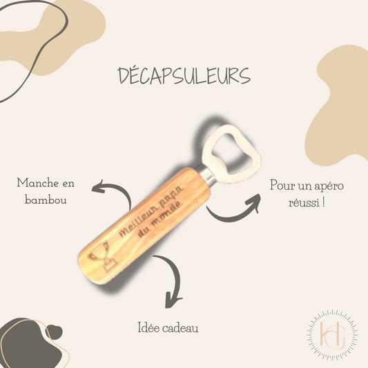 Décapsuleur - "Meilleur papa du monde"