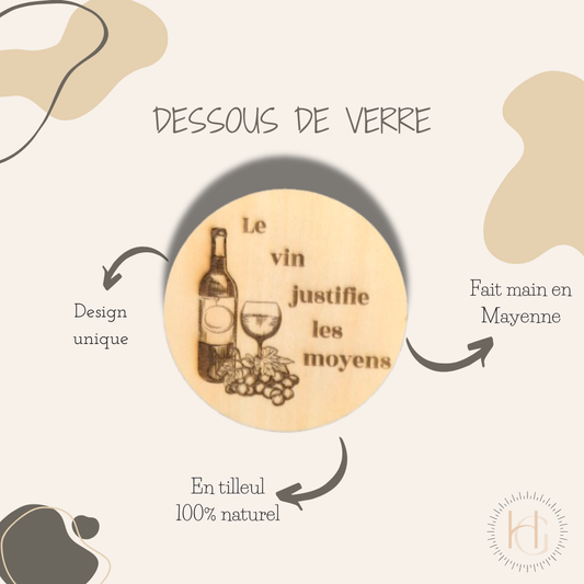 Dessous de verre - Le vin justifie les moyens